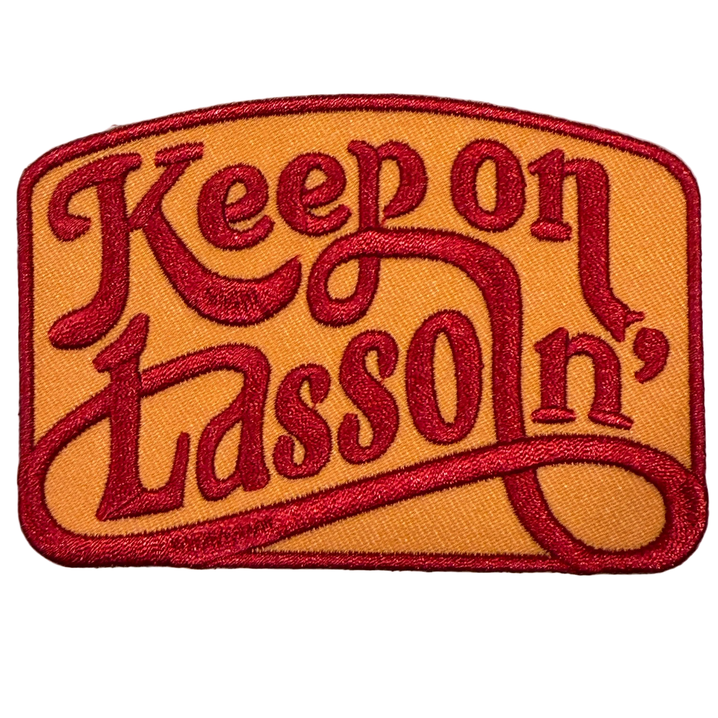 Lasso Embroidered Patch Keep On Lassoin’