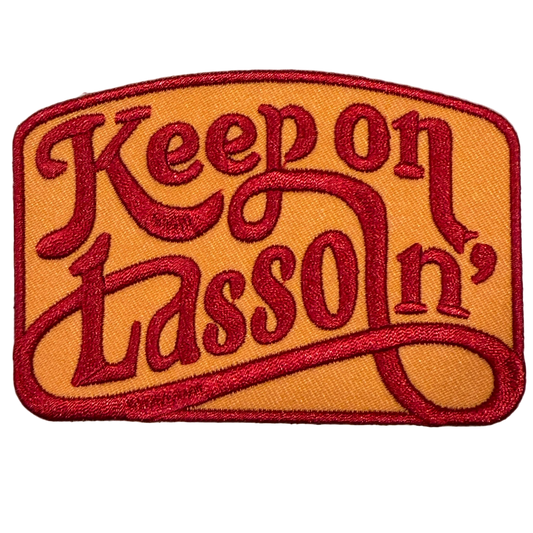 Lasso Embroidered Patch Keep On Lassoin’